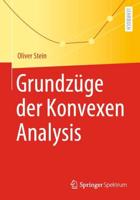 Grundzüge der Konvexen Analysis