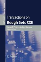 Transactions on Rough Sets XXII. Transactions on Rough Sets