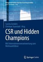 CSR und Hidden Champions : Mit Unternehmensverantwortung zum Weltmarktführer