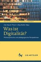 Was ist Digitalität? : Philosophische und pädagogische Perspektiven