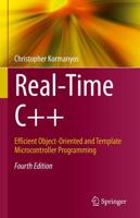 Real-Time C++ : Efficient Object-Oriented and Template Microcontroller Programming