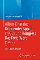 Albert Einstein Dringender Appell (1932) und Kongress Das Freie Wort (1933) : Eine Dokumentation