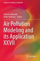 Air Pollution Modeling and Its Application XXVII