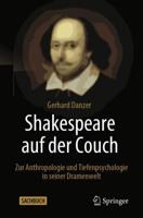 Shakespeare auf der Couch : Zur Anthropologie und Tiefenpsychologie in seiner Dramenwelt