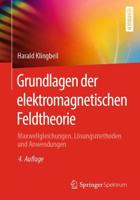 Grundlagen Der Elektromagnetischen Feldtheorie