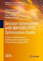 Decision Optimization With IBM ILOG CPLEX0 Optimization Studio