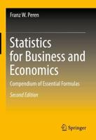 Statistics for Business and Economics : Compendium of Essential Formulas