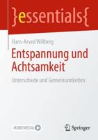 Entspannung und Achtsamkeit : Unterschiede und Gemeinsamkeiten