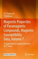 Magnetic Properties of Paramagnetic Compounds, Magnetic Susceptibility Data Volume 7