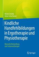 Kindliche Handfehlbildungen in Ergotherapie Und Physiotherapie