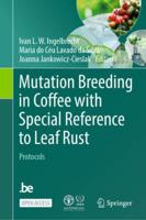 Mutation Breeding in Coffee With Special Reference to Leaf Rust