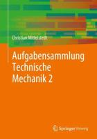 Aufgabensammlung Technische Mechanik 2