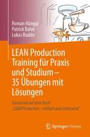 LEAN Production Training Für Praxis Und Studium - 35 Übungen Mit Lösungen