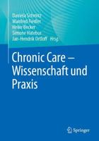 Chronic Care - Wissenschaft Und Praxis