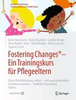Fostering Changes¬: Ein Trainingskurs Für Pflegeeltern