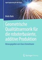 Geometrische Qualitätssensorik Für Die Roboterbasierte, Additive Produktion