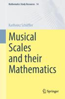 Musical Scales and Their Mathematics