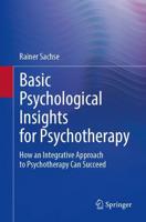 Basic Psychological Insights for Psychotherapy