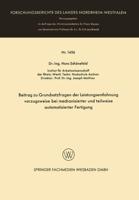 Beitrag Zu Grundsatzfragen Der Leistungsentlohnung Vorzugsweise Bei Mechanisierter Und Teilweise Automatisierter Fertigung