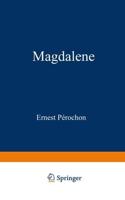 Magdalene: Geschichte Eines Einfachen Herzens