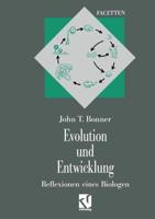 Evolution und Entwicklung : Reflexionen eines Biologen