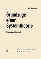 Grundzüge einer Systemtheorie : Principles of Systems