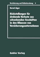 Rückstellungen für drohende Verluste aus schwebenden Geschäften in den Bilanzen von Versicherungsunternehmen