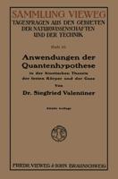 Anwendungen Der Quantenhypothese in Der Kinetischen Theorie Der Festen Körper Und Der Gase in Elementarer Darstellung