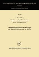 Theoretische Untersuchung Des Begegnungs- Oder Überholungsvorganges Von Schiffen