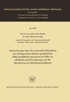 Untersuchungen Über Die Numerische Behandlung Von Anfangswertproblemen Gewöhnlicher Differentialgleichungssysteme Mit Hilfe Von LIE-Reihen Und Anwendungen Auf Die Berechnung Von Mehrkörperproblemen