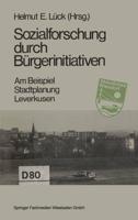 Sozialforschung durch Bürgerinitiativen : Am Beispiel: Stadtplanung Leverkusen