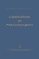 Erzeugnisplanung Und Produktionsprogramm