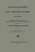 Katalog Der Handschriften Der Königl. Öffentlichen Bibliothek Zu Dresden