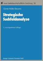 Strategische Suchfeldanalyse: Die Identifikation Neuer Geschafte Zur Uberwindung Struktureller Stagnation