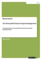 Der Moneyball-Ansatz im Sportmanagement:Personalauswahl im unternehmerischen Bereich deutscher Profi-Sportvereine