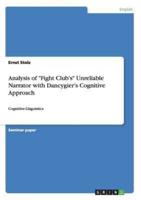 Analysis of "Fight Club's" Unreliable Narrator with Dancygier's Cognitive Approach:Cognitive-Linguistics