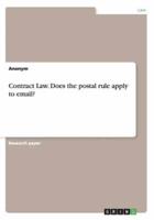 Contract Law. Does the Postal Rule Apply to Email?