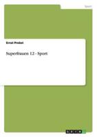 Superfrauen 12 - Sport