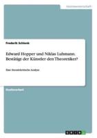 Edward Hopper und Niklas Luhmann. Bestätigt der Künstler den Theoretiker?:Eine theoriekritische Analyse