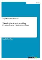 Tecnologías De Información Y Comunicación E Inclusión Social