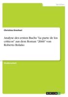 Analyse Des Ersten Buchs "La Parte De Los Críticos" Aus Dem Roman "2666" Von Roberto Bolaño