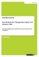 Der Boykott Der Olympischen Spiele Von Moskau 1980