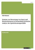 Systeme zur Bewertung von Sport und Karriereberatern in Deutschland. Kritische Analyse des Spielerberatergeschäfts