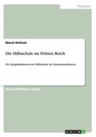 Die Hilfsschule im Dritten Reich:Die Hauptfunktionen der Hilfsschule im Nationalsozialismus