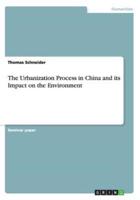 The Urbanization Process in China and its Impact on the Environment