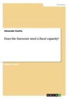 Does the Eurozone Need a Fiscal Capacity?