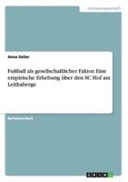 Fußball als gesellschaftlicher Faktor. Eine empirische Erhebung über den SC Hof am Leithaberge