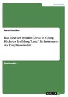 Das Ideal der Imitatio Christi in Georg Büchners Erzählung "Lenz". Ein Instrument der Dsziplinarmacht?