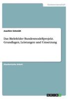 Das Bielefelder Bundesmodellprojekt. Grundlagen, Leistungen und Umsetzung