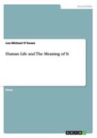 Human Life and The Meaning of It